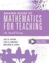 Making Sense of Mathematics for Teaching Small Gro