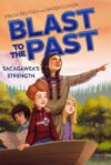 Sacagawea's Strength (Blast to the Past #5)