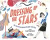 Dressing Up the Stars: The Story of Movie Costume