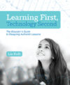 Learning First Technology Second: The Educator's