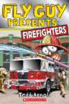 Firefighters (Scholastic Reader Level 2)(Fly Guy)
