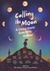 Calling the Moon: 16 Period Stories from Bipoc Au