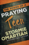 Power of a Praying Teen (Due 5-29-25)
