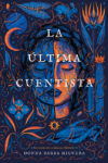 Ultima Cuentista: (The Last Cuentista Spanish