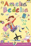 Amelia Bedelia on the Job (Amelia Bedelia #9)(HC)