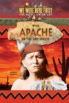 Apache of the Southwest (We Were Here First