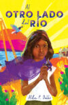 Al Otro Lado del Rfo / The Other Side of the Rive