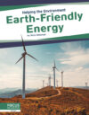 Earth-Friendly Energy (Helping the Environment)