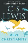 Mere Christianity (C.S. Lewis Signature Classics)