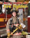 Meet My Neighbor the Firefighter (Meet My Neighbor