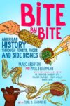 Bite by Bite: American History Through Feasts Food