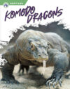 Komodo Dragons (Reptiles)