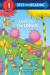Look for the Lorax (Dr. Seuss) (SIR Level 1)