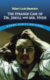 Strange Case of Dr Jekyll and Mr Hyde (Dover Thrif
