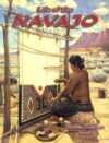 Life of a Navajo (Native Nations of North Ameri
