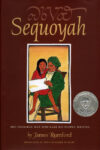 Sequoyah: The Cherokee Man Who Gave His People Wri