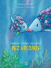 Buenas noches pequeño Pez Arcoíris