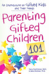 Parenting Gifted Children 101: An Introduction 1e