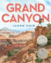 Grand Canyon  (2018 Caldecott Honor)