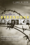 Prisoners of Breendonk: Personal Histories from a
