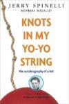 Knots in My Yo-Yo String: The Autobiography of a
