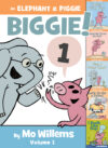 Elephant & Piggie Biggie Volume 1