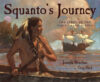 Squanto's Journey: The Story of the First Thanksgi