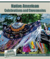 Native American Celebrations and Ceremonies