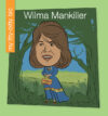 Wilma Mankiller (My Itty Bitty Bio)