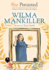 Wilma Mankiller (She Persisted)