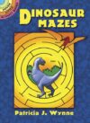 Dinosaur Mazes (Dover Little Activity Books: Dinos
