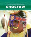 Choctaw (Spotlight on Native Americans)
