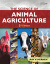 Science of Animal Agriculture 5e