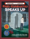 Fred Korematsu Speaks Up #1  ( Fighting for Justic