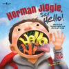 Herman Jiggle Say Hello!: How to Talk to People