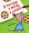 If You Give a Mouse a Cookie Big Book ( If You Giv