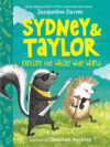 Sydney and Taylor Explore the Whole Wide World(HC)