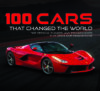 100 Cars That Changed the World: The Designs Eng