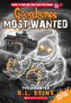 Haunter #4 (Goosebumps Most Wanted Special Ed)