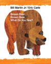 Brown Bear Brown Bear What Do You See? (Big Book)