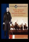 Native Americans and the New American Government: