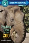 Feeding Time at the Zoo (Step Into Reading Level 2