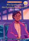 Who Sparked the Montgomery Bus Boycott?: Rosa Par