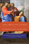I Will Build My Church: An Introduction to Eccles