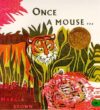 Once a Mouse...  (1962 Caldecott Medal)