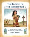 Legend of the Bluebonnet: An Old Tale of Texas