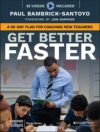 Get Better Faster: A 90-Day Plan for Coaching New