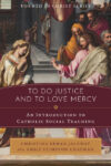 To Do Justice and to Love Mercy: An Introduction