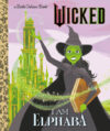 I Am Elphaba (GOLDEN BOOK)
