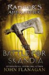 Battle for Skandia (Ranger's Apprentice #04)